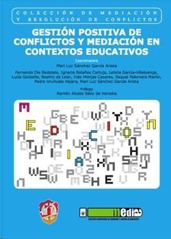 [9788429019353] GESTIÓN POSITIVA DE CONFLICTOS Y MEDIACIÓN EN CONTEXTOS EDUCATIVOS
