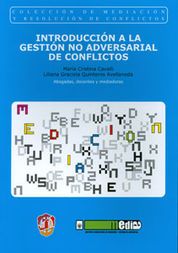 [9788429015928] INTRODUCCIÓN A LA GESTIÓN NO ADVERSARIAL DE CONFLICTOS