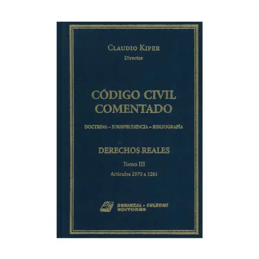 [9789507275647] CÓDIGO CIVIL COMENTADO. DERECHOS REALES (TOMO III) - 1.ª ED. 2004
