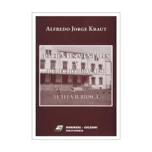[9789507277597] PACIENTES MENTALES Y DERECHO PRIVADO - 1.ª ED. 2006