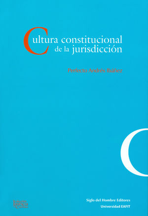 [9789586651752] CULTURA CONSTITUCIONAL DE LA JURISDICCIÓN