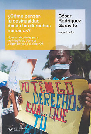 [9789876299343] CÓMO PENSAR LA DESIGUALDAD DESDE LOS DERECHOS HUMANOS?