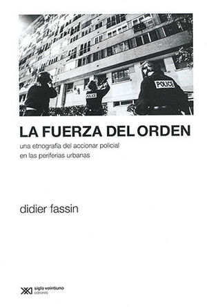 [9789876296533] FUERZA DEL ORDEN, LA