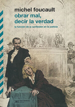 [9786070313035] OBRAR MAL, DECIR LA VERDAD - 2.ª ED 2022