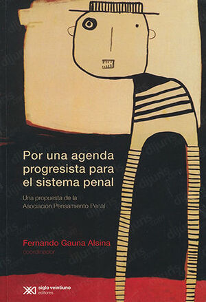 [9789876294812] POR UNA AGENDA PROGRESISTA PARA EL SISTEMA PENAL - 1.ª ED. 2014