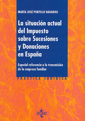 [9788430976119] SITUACIÓN ACTUAL DEL IMPUESTO SOBRE SUCESIONES Y DONACIONES EN ESPAÑA, LA