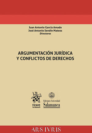 [9788413784205] ARGUMENTACIÓN JURÍDICA Y CONFLICTOS DE DERECHOS - 1.ª ED. 2021