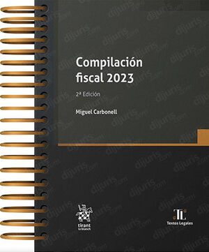 [9788411479790] COMPILACIÓN FISCAL - 2.ª ED. 2023 (ARILLAS Y PASTA DURA)