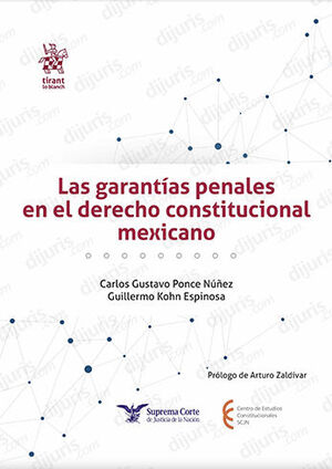 [9788411477093] GARANTÍAS PENALES EN EL DERECHO CONSTITUCIONAL MEXICANO, LAS - 1.ª ED. 2022