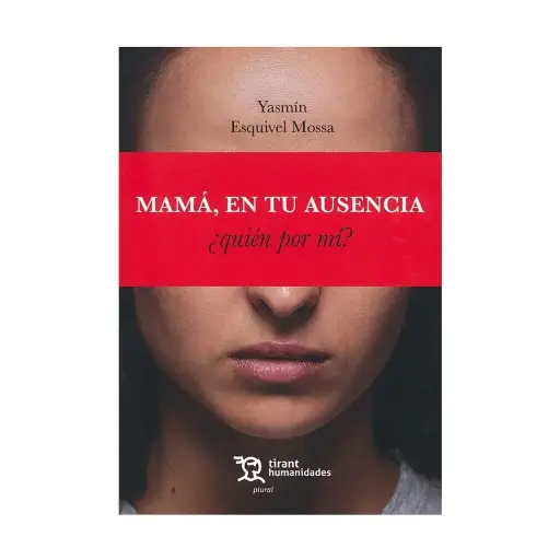 [9788410812444] MAMÁ, EN TU AUSENCIA ¿QUIÉN POR MÍ? - 1.ª ED. 2025