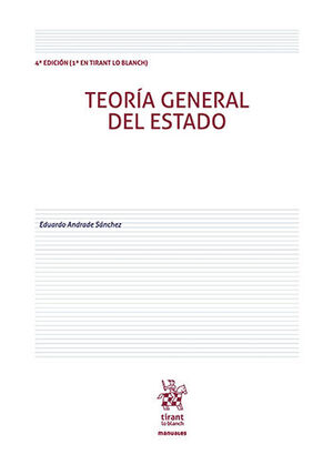[9788413972190] TEORÍA GENERAL DEL ESTADO - 4ª ED. 2021 (1ª ED. EN TIRANT LO BLANCH)