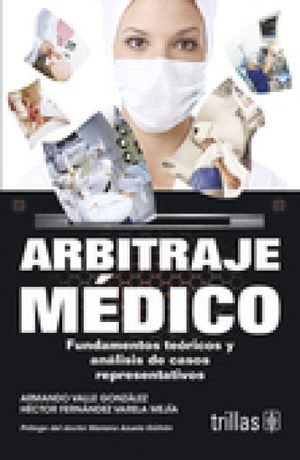 [9786071703071] ARBITRAJE MÉDICO - 2.ª ED. 2009, REIMP. 2014