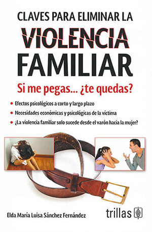 [9786071736710] CLAVES PARA ELIMINAR LA VIOLENCIA FAMILIAR - 2.ª ED. 2021