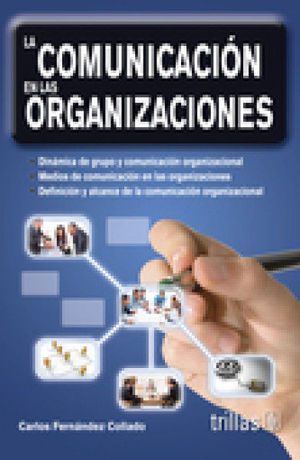[9786071711458] COMUNICACION EN LAS ORGANIZACIONES, LA
