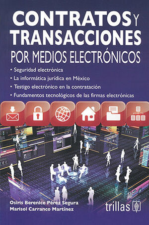 [9786071714541] CONTRATOS Y TRANSACCIONES POR MEDIOS ELECTRÓNICOS -  1.ª ED. 2013