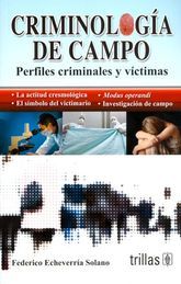 [9786071710932] CRIMINOLOGIA DE CAMPO - 1.ª ED. 2012, REIMP. 2019