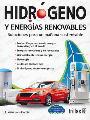 [9786071744814] HIDRÓGENO Y ENERGÁS RENOVABLES  - 2.ª ED. 2023
