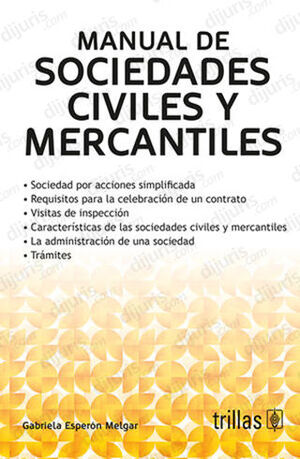 [9786071732439] MANUAL DE SOCIEDADES CIVILES Y MERCANTILES - 3.ª ED. 2018, REIMP. 2022