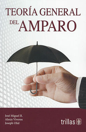 [9786071741226] TEORÍA GENERAL DEL AMPARO - 1.ª ED. 2021