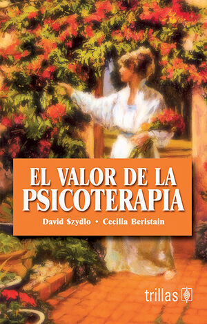 [9789682428852] VALOR DE LA PSICOTERAPIA, EL - 2.ª ED. 2005