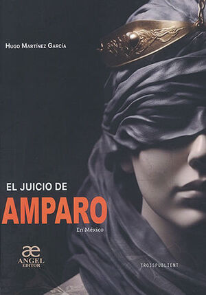 [9786075998503] JUICIO DE AMPARO EN MÉXICO, EL - 1.ª ED. 2023