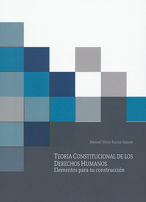[9786079920418] TEORÍA CONSTITUCIONAL DE LOS DERECHOS HUMANOS - 1.ª ED. 2021