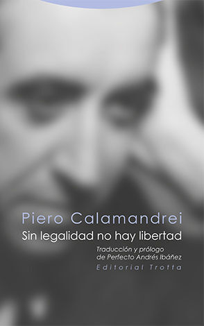 [9788498796230] SIN LEGALIDAD NO HAY LIBERTAD - 1.ª ED. 2016
