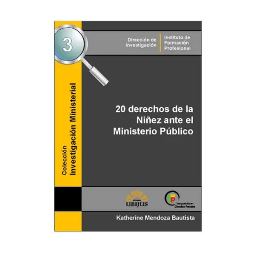 [9789709571905] 20 DERECHOS DE LA NIÑEZ ANTE EL MINISTERIO PÚBLICO - 1.ª ED. 2009