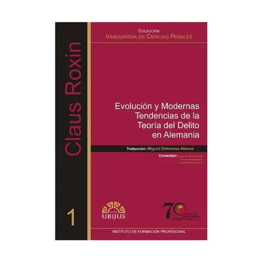 [9789709511369] EVOLUCIÓN Y MODERNAS TENDENCIAS DE LA TEORÍA DEL DELITO EN ALEMANIA - 1.ª ED. 2013