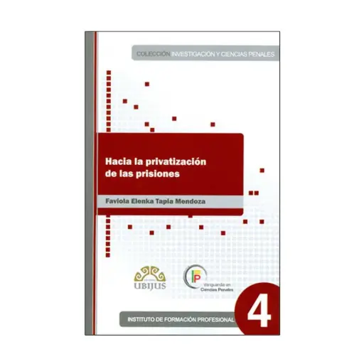 [9786070024245] HACIA LA PRIVATIZACIÓN DE LAS PRISIONES - 1.ª ED. 2010