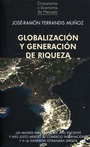 [9788472097254] GLOBALIZACIÓN Y GENERACIÓN DE RIQUEZA