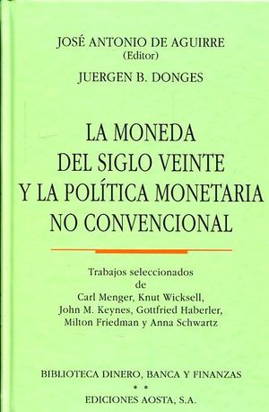 [9788488203113] MONEDA DEL SIGLO VEINTE Y LA POLITICA MONETARIA NO CONVENCIONAL