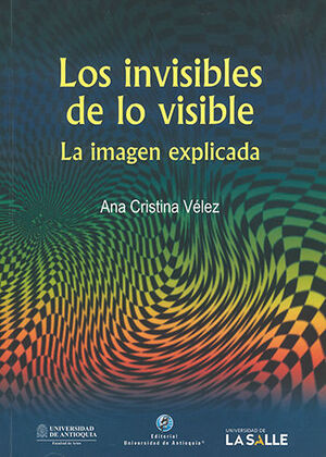 [9789587147254] INVISIBLES DE LO VISIBLE, LOS
