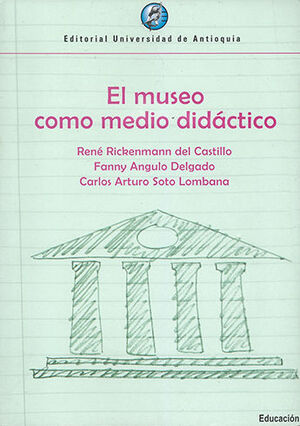 [9789587145311] MUSEO COMO MEDIO DIDÁCTICO, EL