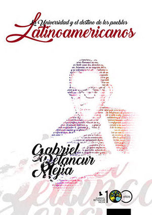 [9789585697102] UNIVERSIDAD Y EL DESTINO DE LOS PUEBLOS LATINOAMERICANOS, LA