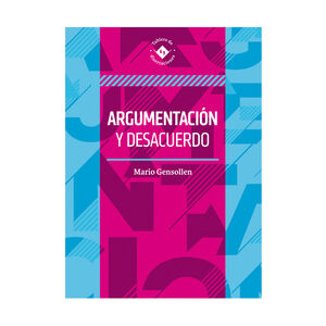 [9786075716503] ARGUMENTACIÓN Y DESACUERDO - 1.ª ED. 2022