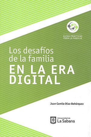[9789581204670] DESAFÍOS DE LA FAMILIA EN LA ERA DIGITAL, LOS