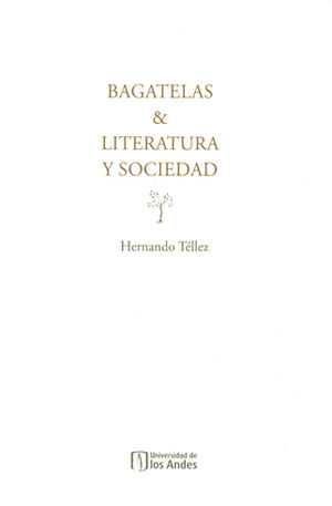[9789586959940] BAGATELAS & LITERATURA Y SOCIEDAD