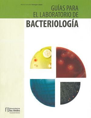 [9789587741032] GUÍAS PARA EL LABORATORIO DE BACTERIOLOGÍA