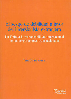 [9789587741216] SESGO DE LA DEBILIDAD A FAVOR DEL INVERSIONISTA EXTRANJERO, EL