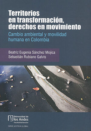 [9789587745887] TERRITORIOS EN TRANSFORMACION DERECHOS EN MOVIMIENTO