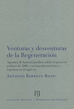 [9789586956048] VENTURAS Y DESVENTURAS DE LA REGENERACIÓN