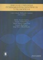 [9789587382709] DERIVAS DE LA COMPLEJIDAD FUNDAMENTOS CIENTIFICOS Y FILOSOFICOS