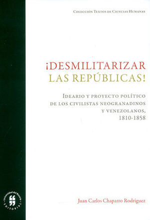 [9789587389654] DESMILITARIZAR LAS REPÚBLICAS!