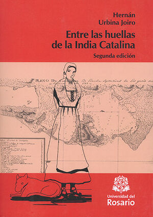 [9789587388312] ENTRE LAS HUELLAS DE LA INDIA CATALINA - 2.ª ED.