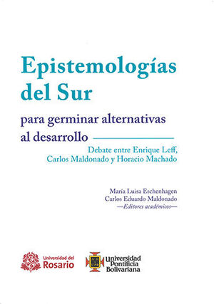 [9789587389241] EPISTEMOLOGÍAS DEL SUR PARA GERMINAR ALTERNATIVAS AL DESARROLLO