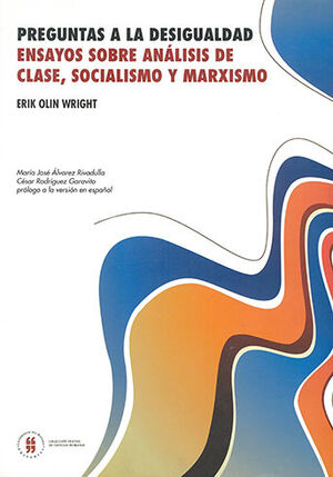 [9789587380545] PREGUNTAS A LA DESIGUALDAD ENSAYOS SOBRE ANALISIS DE CLASE, SOCIALISMO Y MARXISMO