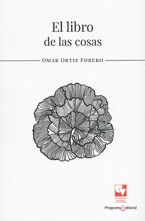 [9789587658330] LIBRO DE LAS COSAS, EL - 2.ª ED. 2018