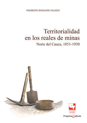 [9789587658682] TERRITORIALIDAD EN LOS REALES DE MINAS