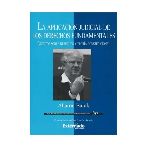 [9789587904628] APLICACIÓN JUDICIAL DE LOS DERECHOS FUNDAMENTALES, LA - 1.ª ED. 2022
